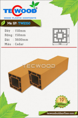 Trụ cột gỗ nhựa TecWood - TWE150 Cedar